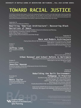 Posters for UB School of Architecture and Planning 2020-2021 lecture series "Toward Racial Justice"